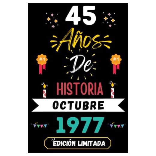 CUADERNO, 45 AÑOS DE HISTORIA OCTUBRE 1977 EDICIÓN LIMITADA: Regalo de 45 cumpleaños para mujeres y hombres, ideas de 45 cumpleaños... un ... regalo de 45 cumpleaños para él/ella.