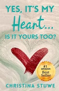 Paperback Yes, It’s My Heart… Is It Yours Too? Book