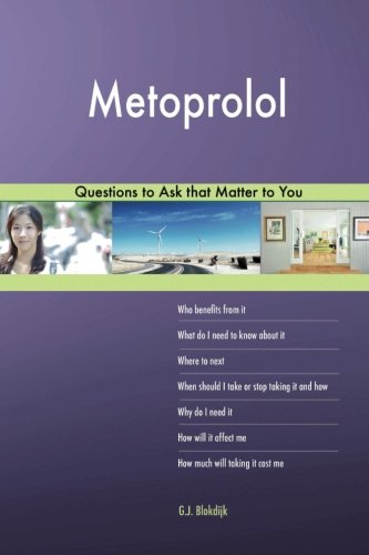Preisvergleich Produktbild Metoprolol 588 Questions to Ask that Matter to You