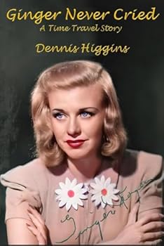 Paperback Ginger Never Cried: A Time Travel Story Book