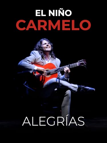 Alegrías. El Niño Carmelo. La voz interior