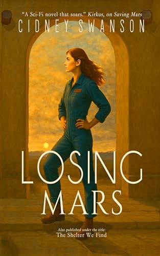 Losing Mars: A Red Planet Novel (Saving Mars Series Book 3)