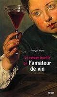 Le voyage insolite de l'amateur de vin 2350830330 Book Cover