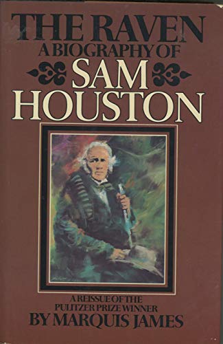 The Raven: The Story of Sam Houston 0672522152 Book Cover