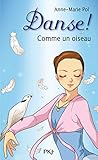  15. Danse ! Comme un oiseau