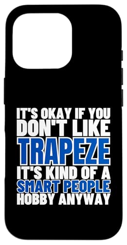 Trapeze Is For Smart People �T�[�J�X �ʔ����󒆃u�����R �A�[�e�B�X�g �X�}�z�P�[�X iPhone 16 Pro �p