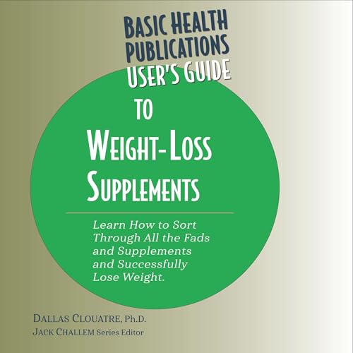 User's Guide to Weight-Loss Supplements Audiolibro Por Dallas Clouatre arte de portada
