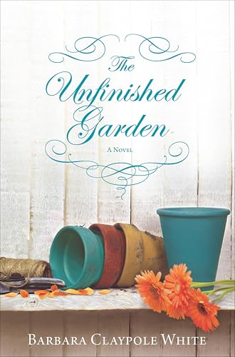 The Unfinished Garden: A Novel