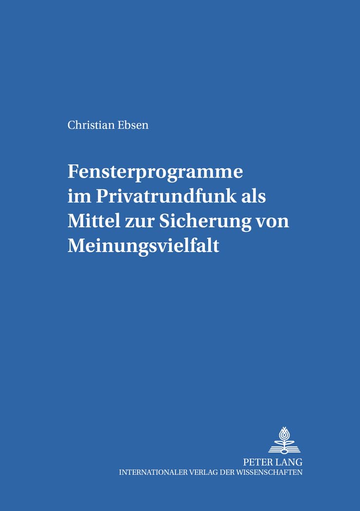 Fensterprogramme im Privatrundfunk livre sur la diversité des médias et régulation