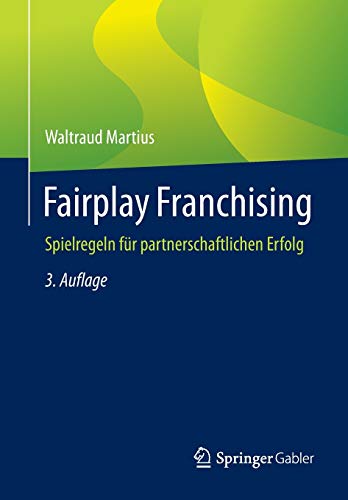 Fairplay Franchising: Spielregeln für partnerschaftlichen Erfolg