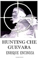 Hunting Che Guevara 0692779698 Book Cover