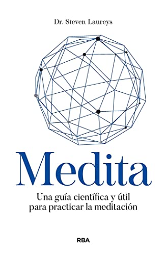 Medita: Una guía científica y útil para practicar la meditación (Desarrollo personal)