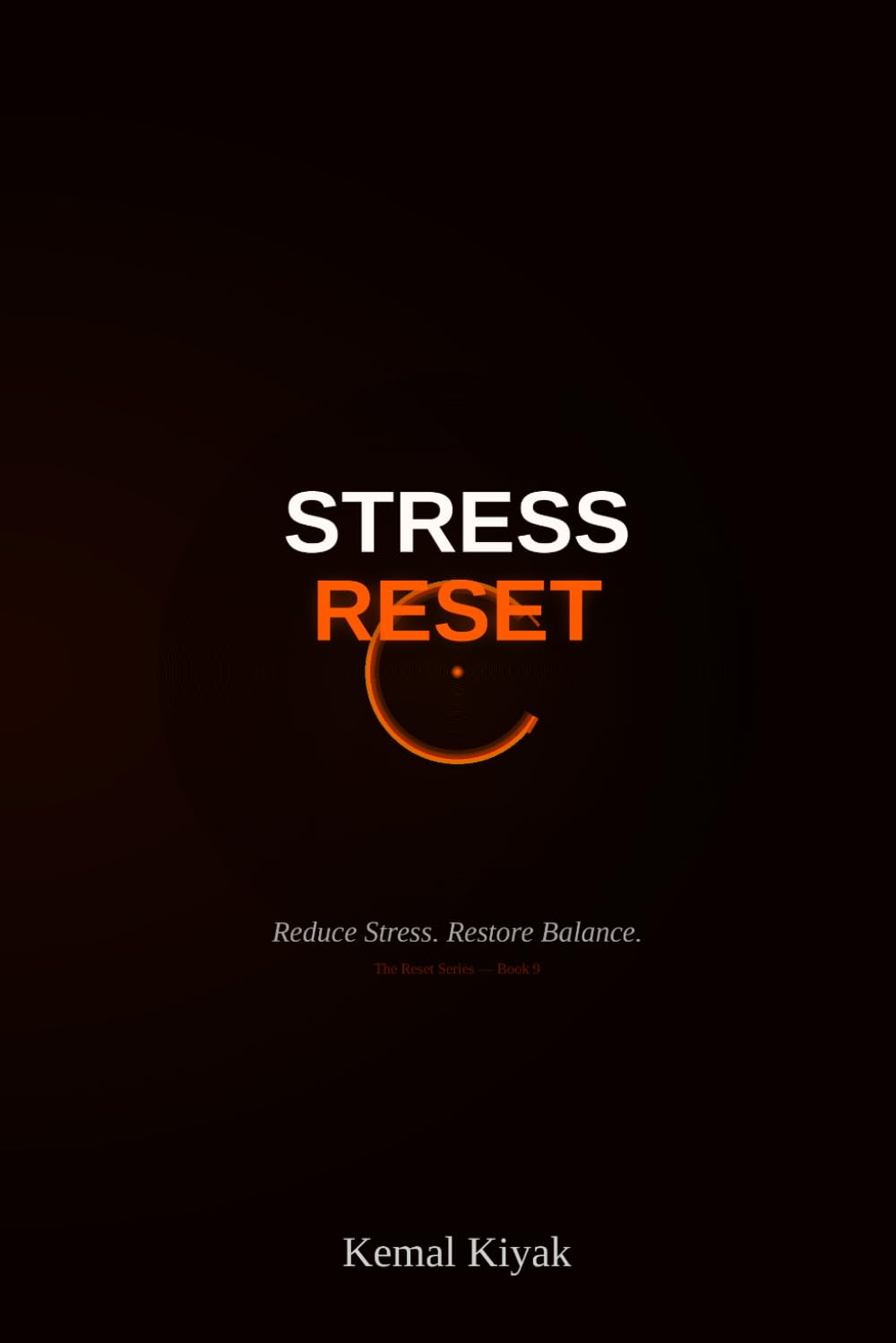 Stress Reset: Reduce Stress. Restore Balance. (Reset Mind)