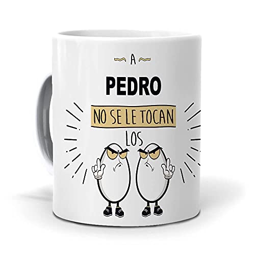 Taza A Pedro no se le tocan los Huevos. Cerámica AAA - 350 ml.