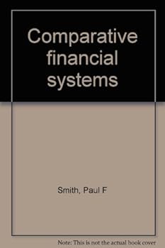 Hardcover Comparative financial systems (Praeger studies in international monetary economics and finance) Book