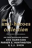 The Anti-Heroes Collection: Three Full-Length, Enemies-to-Lovers Romances (English Edition)