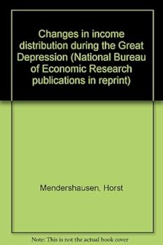 Hardcover Changes in Income Distribution During the Great Depression Book