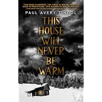 This House Will Never Be Warm