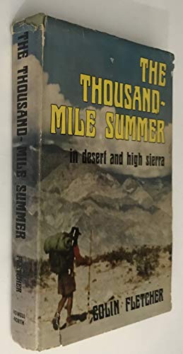 The Thousand-Mile Summer: In Desert and High Sierra