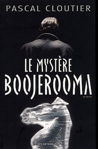 Mystere boojerooma -le Cloutier, Pascal