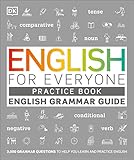 English for Everyone: English Grammar Practice Book: An ESL Beginner Grammar Workbook for Adults