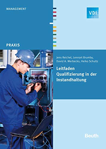 Leitfaden Qualifizierung in der Instandhaltung (VDI Praxis) eBook ...
