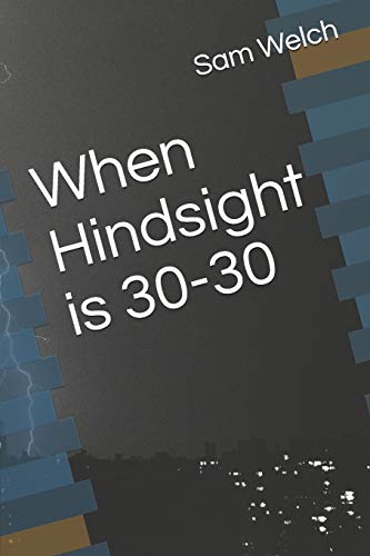 When Hindsight is 30-30