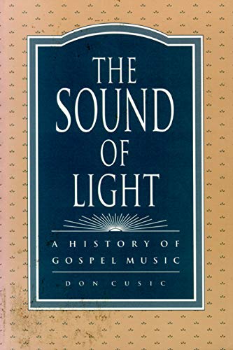 The Sound of Light: A History of Gospel Music