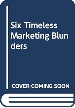 Hardcover Six Timeless Marketing Blunders Book