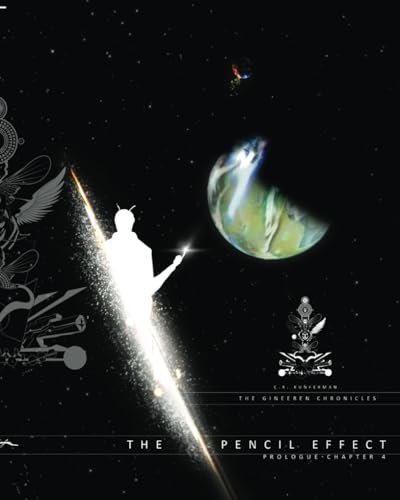 The Pencil Effect: Prologue-Chapter 4 (The Gineeren Chronicles)