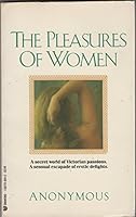 The Pleasures Of Women 1557736545 Book Cover