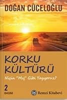 Korku Kültürü: Niçin “Mış” Gibi Yaşıyoruz? 9751417619 Book Cover