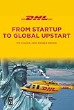 DHL: From Startup to Global Upstart
