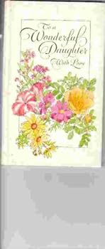 Hardcover To a Wonderful Daughter with Love Book