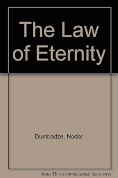 The Law of Eternity: A Novel - Book  of the ჩემი რჩეული - ნოდარ დუმბაძე