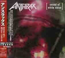 【John Bush】Anthrax / Sound Of White Nois Sound Of White Noise is the best John Bush era Anthrax album