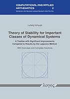 Theory of Stability for Important Classes of Dynamical Systems: A Treatise with Significant Improvements Compared to Results by the Lyapunov Method 3832558969 Book Cover