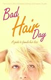 Bad Hair Day: A Guide to Female Hair Loss