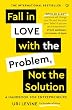 セール中のKindle本7:Fall in Love with the Problem, Not the Solution: A handbook for entrepreneurs (English Edition)