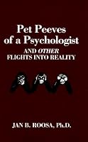Pet Peeves of a Psychologist 1585973475 Book Cover