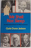 We shall not sleep: An inspirational book for black achievers 0682402192 Book Cover