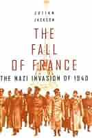 Amazon.com: The Fall of France: The Nazi Invasion of 1940