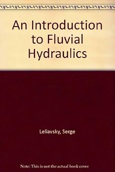 Paperback An introduction to fluvial hydraulics Book