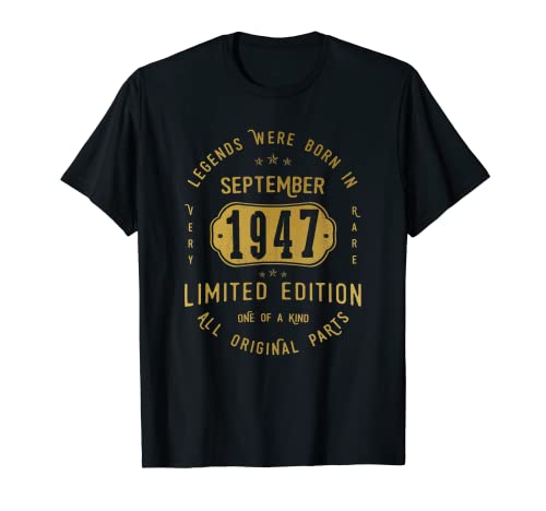 75 años Cumpleaños Las Leyendas nacen en Septiembre de 1947 Camiseta