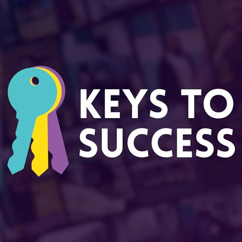 Keys To Success Podcast Por Keys To Success arte de portada