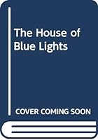 The House of Blue Lights 0312010427 Book Cover
