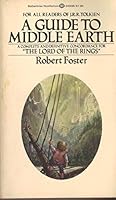 A Guide to Middle Earth: A Complete and Definitive Concordance for "The Lord of the Rings" B004AY1RYA Book Cover