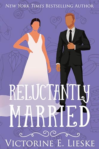 Reluctantly Married (The Married Series Book 2)