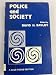 Police and Society (SAGE Focus Editions)