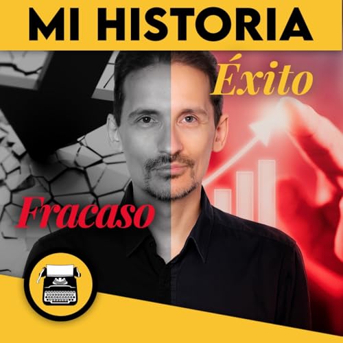 ▶︎MI HISTORIA | Del fracaso al éxito